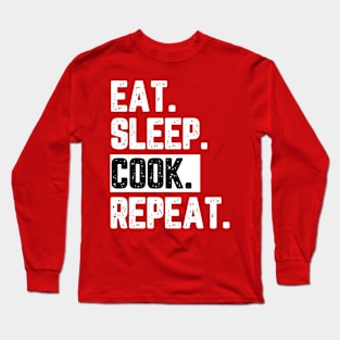 EAT SLEEP COOK REPEAT Long Sleeve T-Shirt